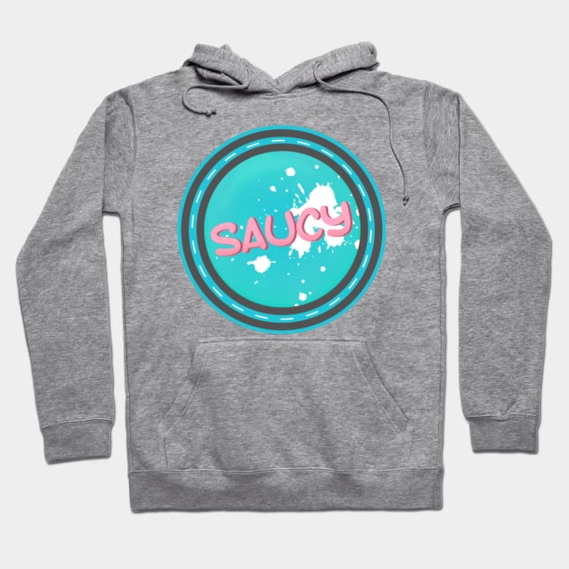 Saucy Hoodie by Bombastic Graphics